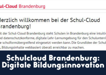 Schulcloud Brandenburg: Digitale Bildungsinnovation