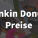 Dunkin’ Donuts Preise: Ein Leitfaden für Kaffee- und Donut-Liebhaber