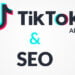 TikTok SEO: Optimieren Sie Ihre Videos für mehr Sichtbarkeit