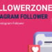 Instagram Follower kaufen: Wachsen Sie auf Social Media mit FollowerZone!